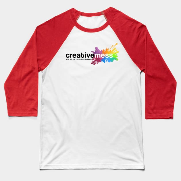 CreatveMess-Tee Baseball T-Shirt by EmbeeArqam